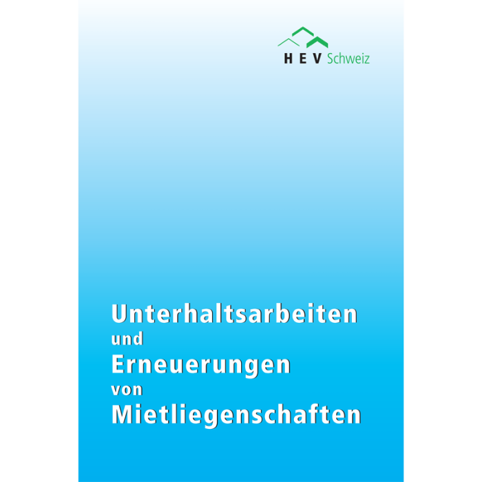 Unterhaltsarbeiten und Erneuerungen von Mietliegenschaften